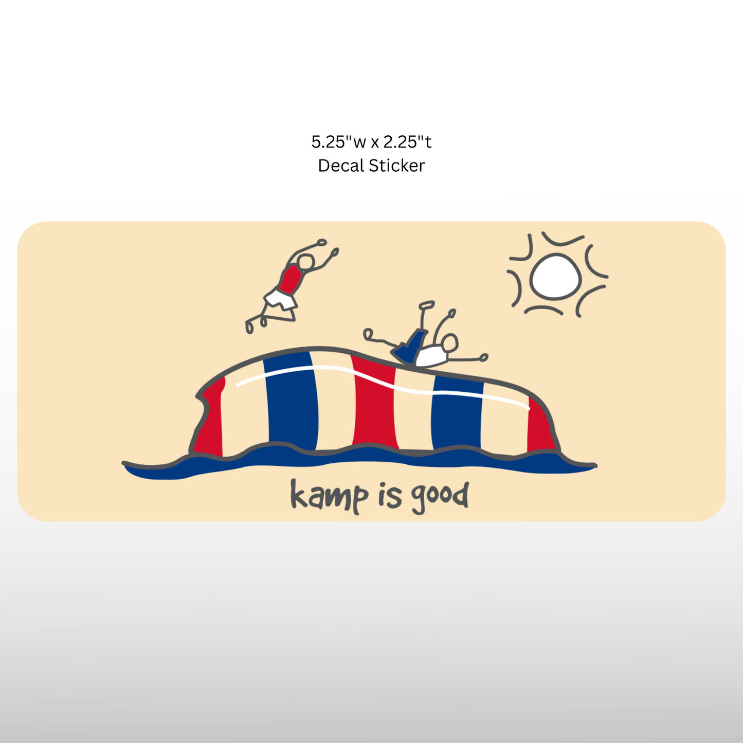 Kamp is Good Blob Decal