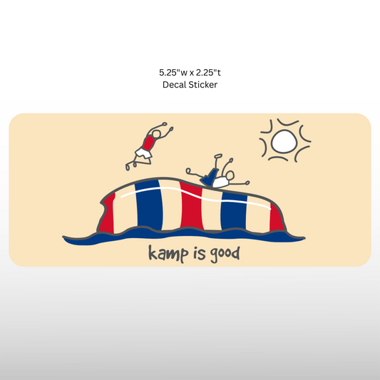 Kamp is Good Blob Decal
