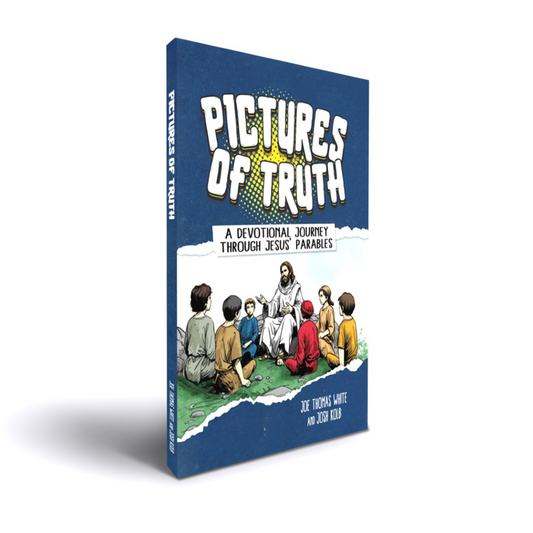 Pictures of Truth – A Devotional Journey Through Jesus’ Parables