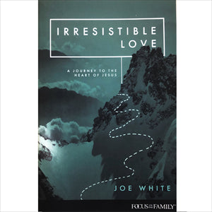 Irresistible Love - A Journey to the Heart of Jesus